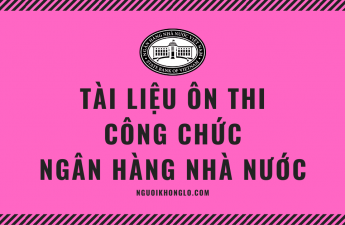 Tài liệu ôn thi công chức Ngân hàng Nhà nước