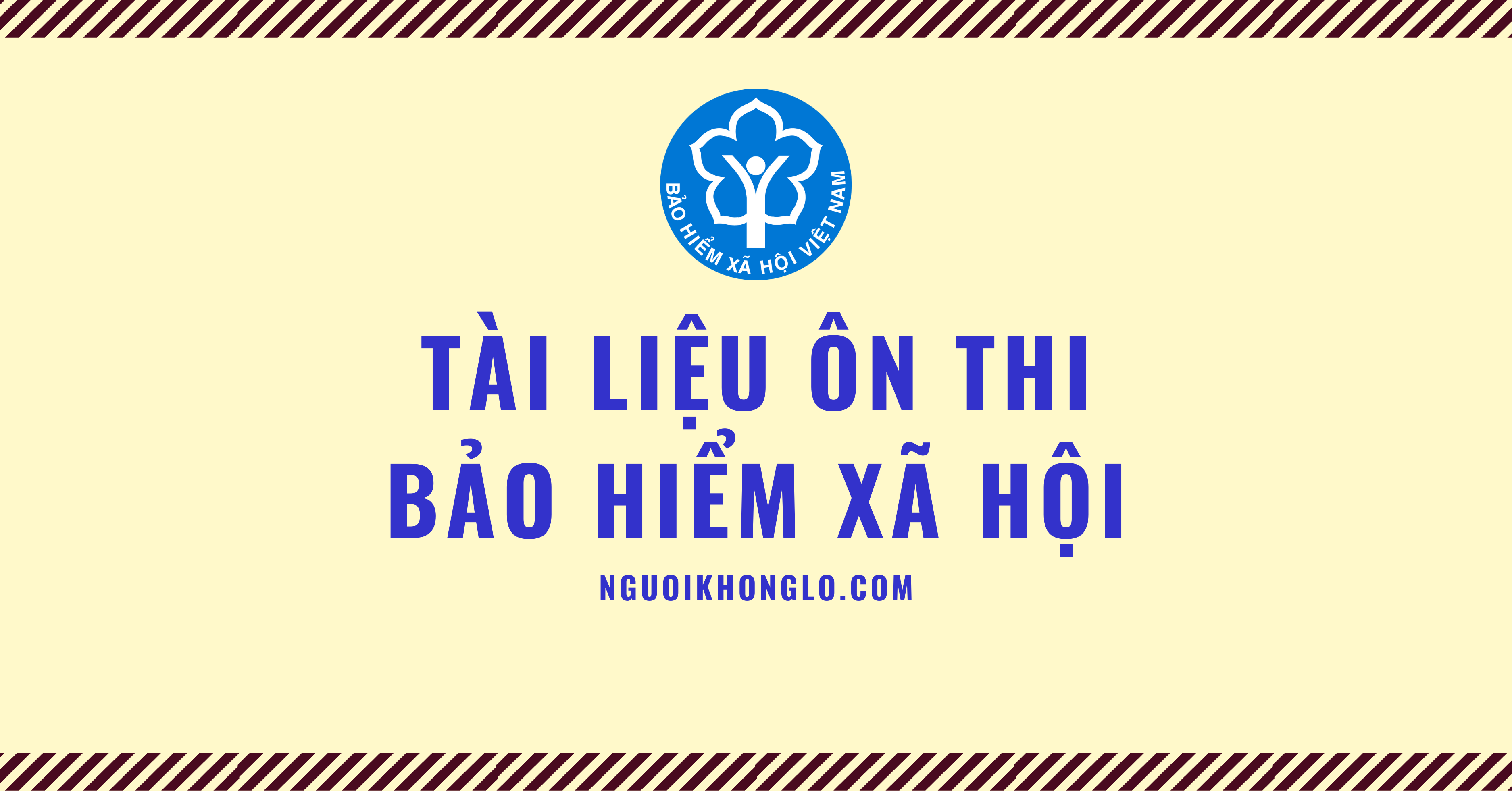 Tài liệu ôn thi Bảo hiểm Xã hội